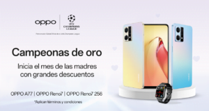Bajo el lema Campeonas de oro, OPPO anunciará su campaña de precios especiales del mes de madres
