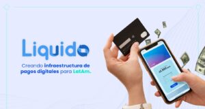 Con inversión de US26 millones, Fintech Liquido redobla su apuesta en América Latina