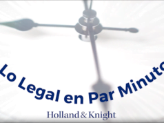 Holland & Knight presenta “A lo legal en Par Minutos”: Un nuevo podcast liderado por el abogado Edwin Cortés